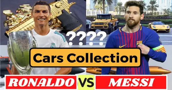 Cars Collection of Cristiano Ronaldo and Lionel Messi