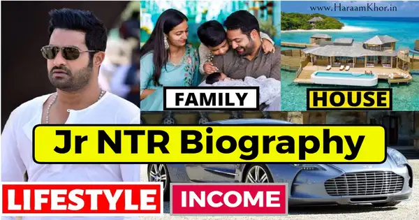 Jr NTR Biography and Lifestyle, Net Worth, Cars - HaraamKhor