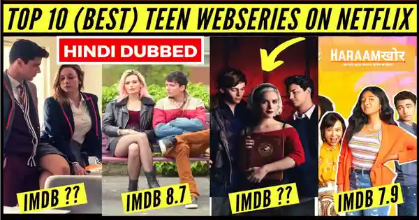 Top 10 Best Teenage Web Series on Netflix in Hindi Dubbed - HaraamKhor