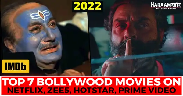 Best Bollywood Movies on OTT Platforms in 2022 - HaraamKhor