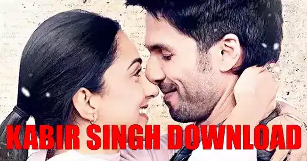 Kabir Singh Full Movie Download full HD - HaraamKhor