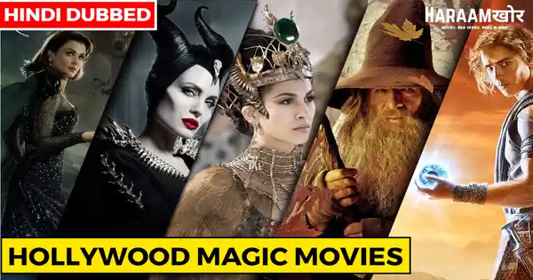 Top 10 Best Hollywood Magical Movies Hindi Dubbed - HaraamKhor
