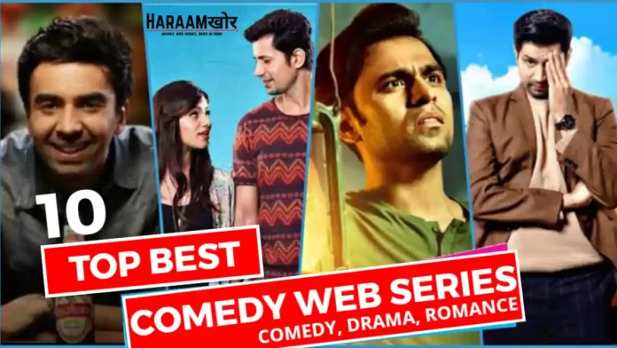 10 Best Indian Comedy Web Series To Watch on OTT Platforms - HaraamKhor