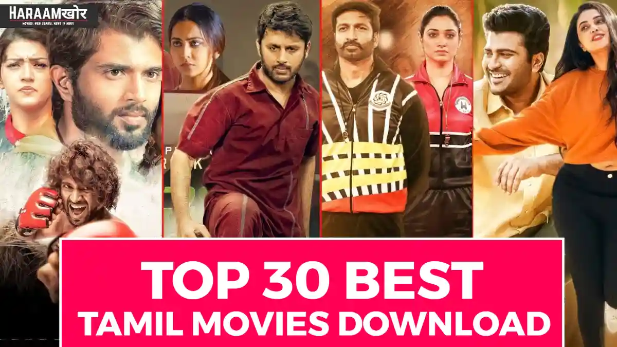 30 Best 2022 Tamil Movies Download for free - HaraamKhor