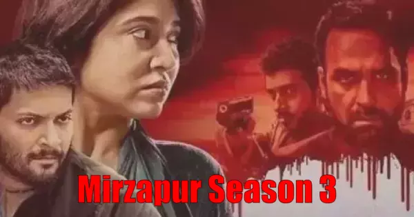 Mirzapur Season 3 Upcoming Web Series on Amazon Prime - HaraamKhor
