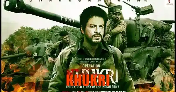 Operation Khukri Upcoming Movies of Shahrukh Khan - HaraamKhor