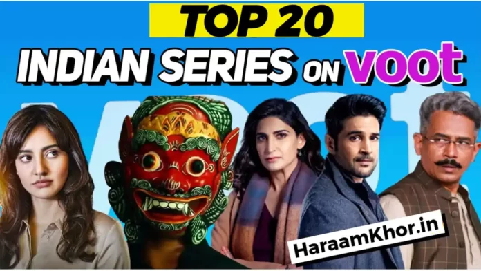 Top 20 Best Web Series on VOOT Select to Watch Online - HaraamKhor