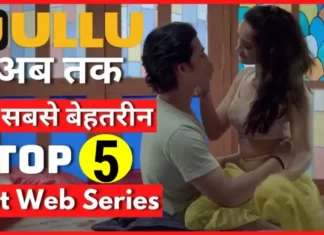 Best Ullu Hot Web Series to Watch Alone - HaraamKhor