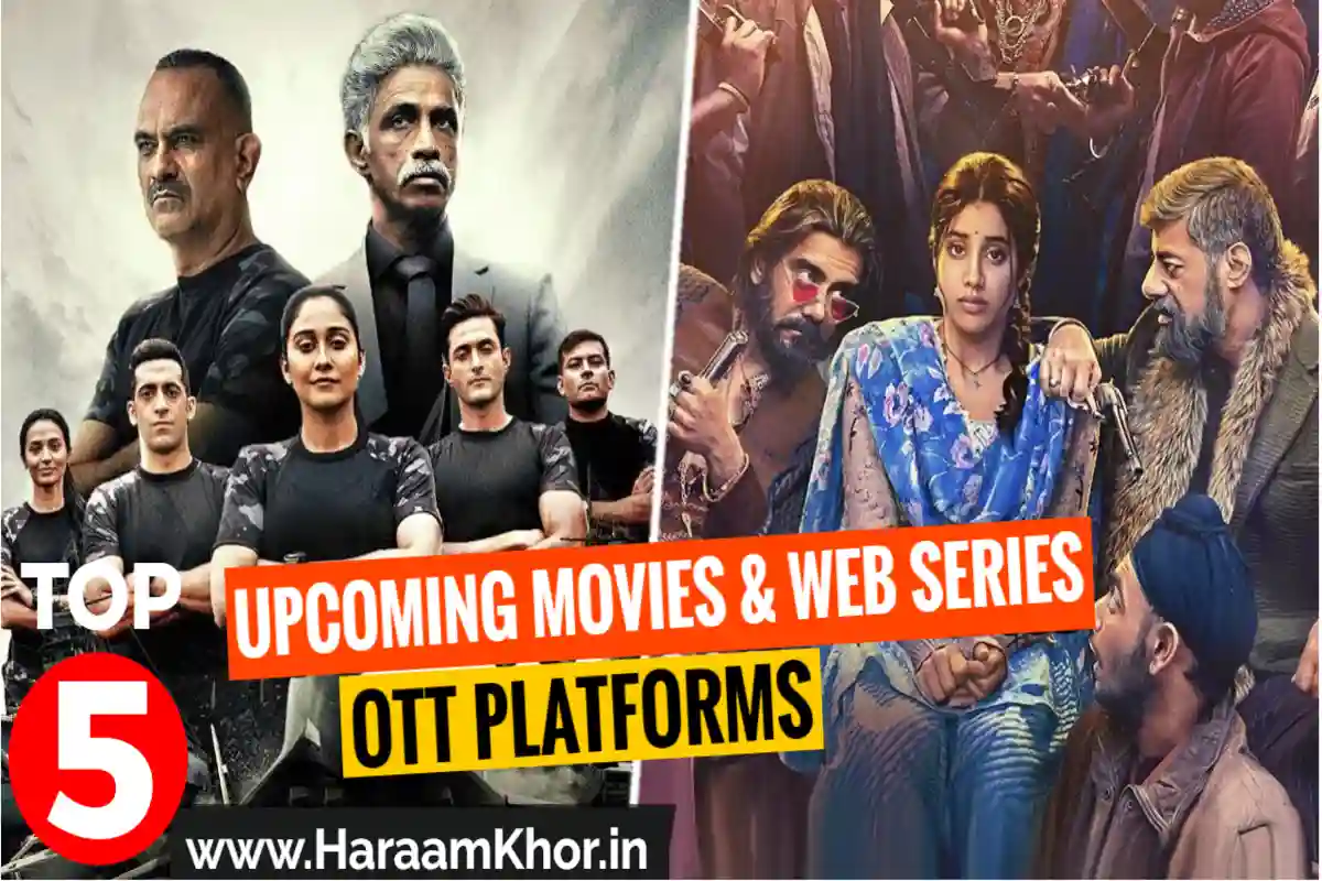 Top Upcoming Movies & Web Series on OTT Platforms 2022 - HaraamKhor