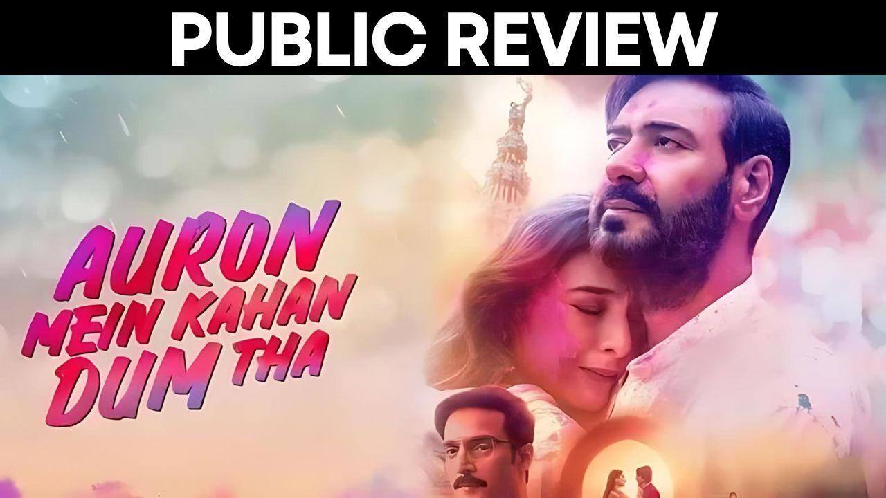 Auron Mein Kahan Dum Tha Public Review: अजय देवगन-तब्बू की केमिस्ट्री देख क्या बोली पब्लिक? यहां देखें रिएक्शन